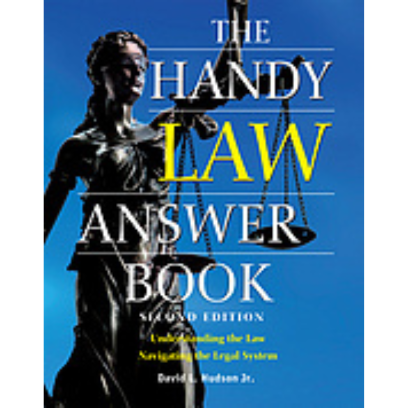 Cover Art for The Handy Law Answer Book: Understanding the Law, Navigating the Legal System