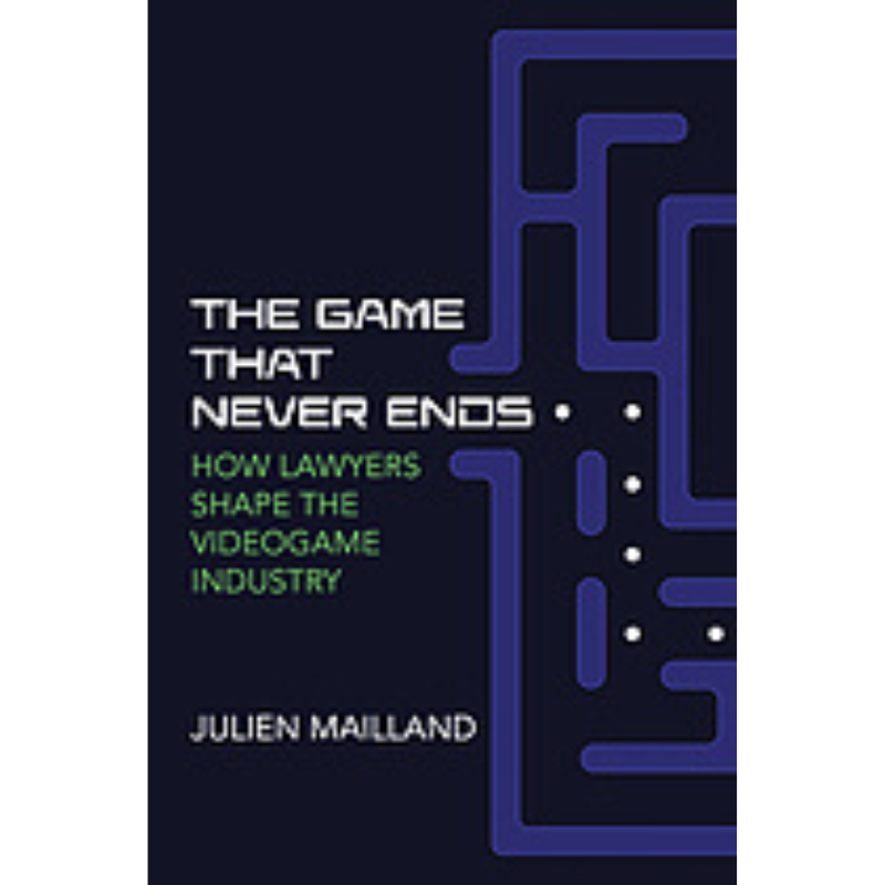 Cover Art The Game That Never Ends: How Lawyers Shape the Videogame Industry
