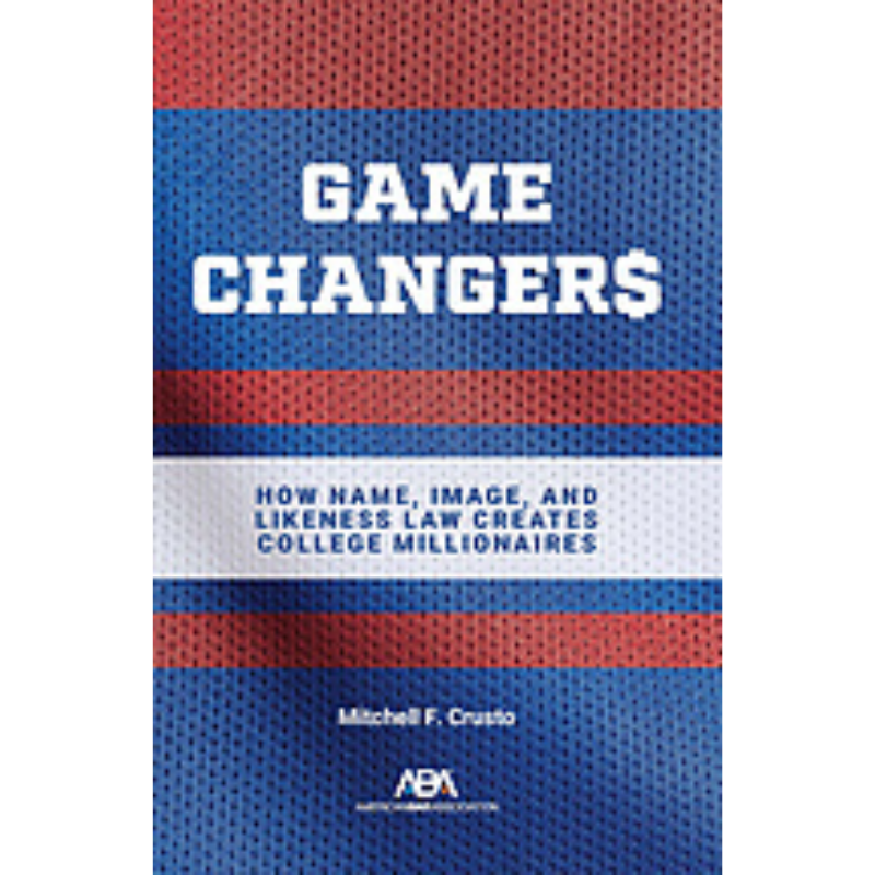 Cover Art Game Changers: How Name, Image, and Likeness Law Creates College Millionaires
