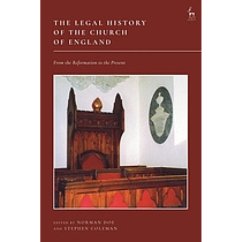 Cover Art for The Legal History of the Church of England: From the Reformation to the Present