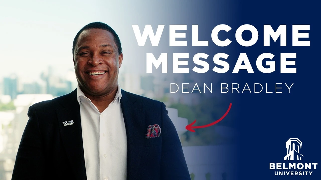 Dean Bradley, Belmont University Dean, in a professional welcome message with city skyline background. 