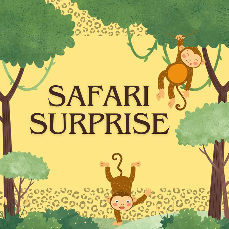 graphic with the words Safari Surprise and images of trees and animals